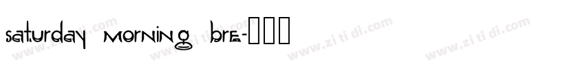 saturday morning bre字体转换